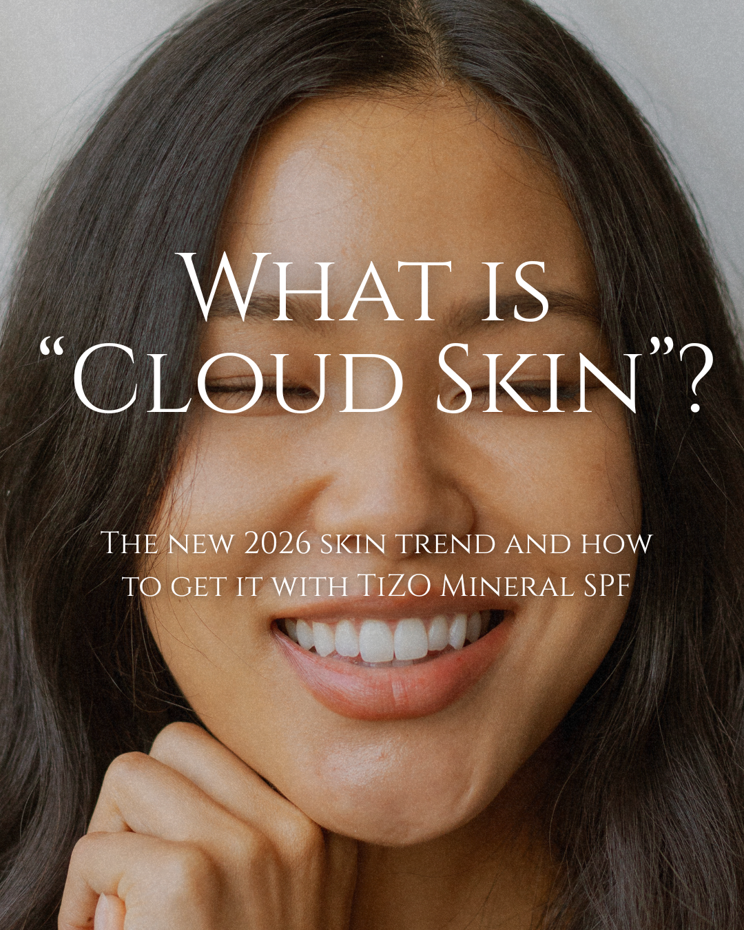 What Is "Cloud Skin"? The 2026 Trend Explained (and How to Get It With Mineral SPF)